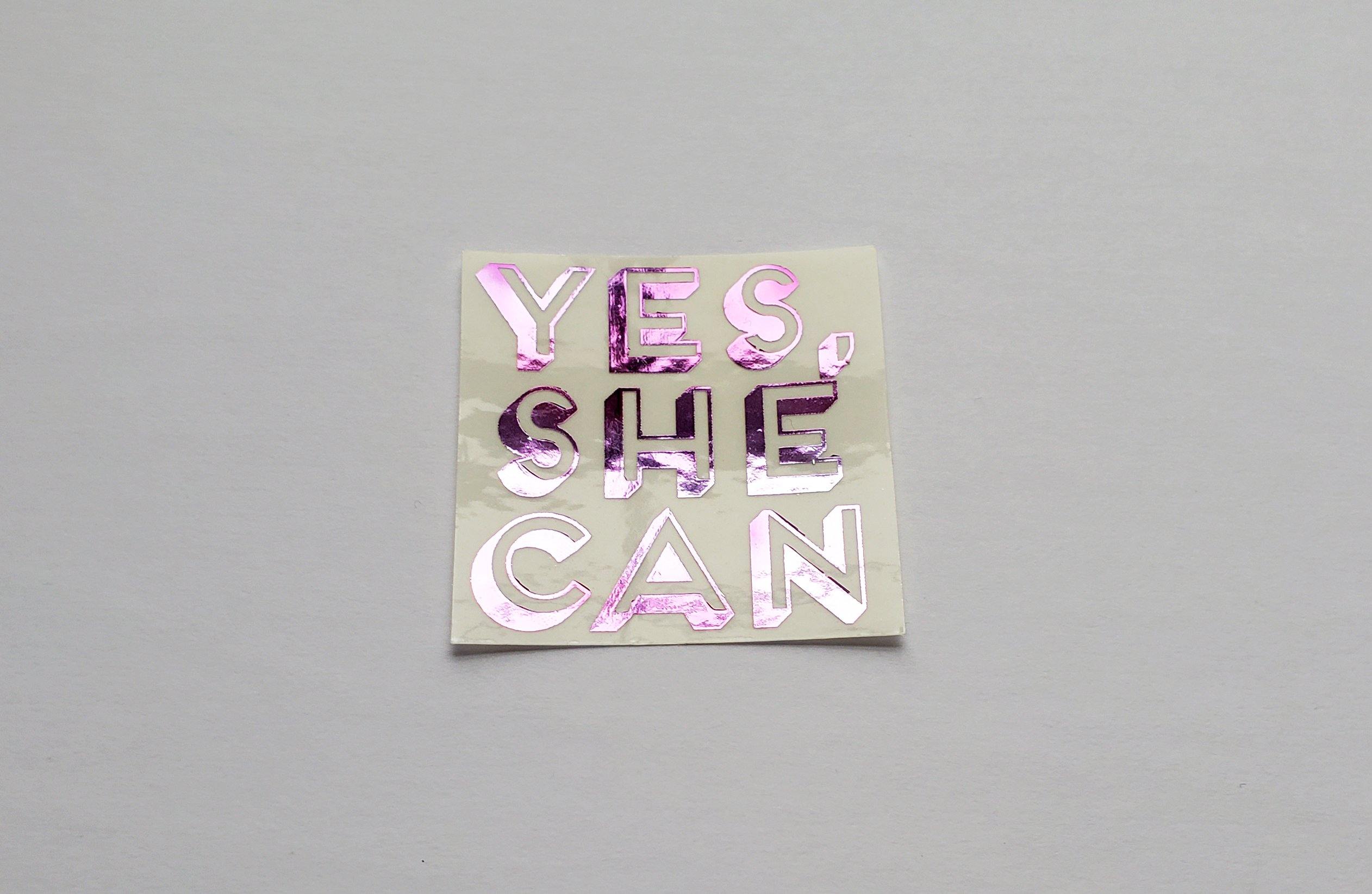 Photo of the Yes, She Can Foiled Sticker in Silver by Lucky Dog Design Co.