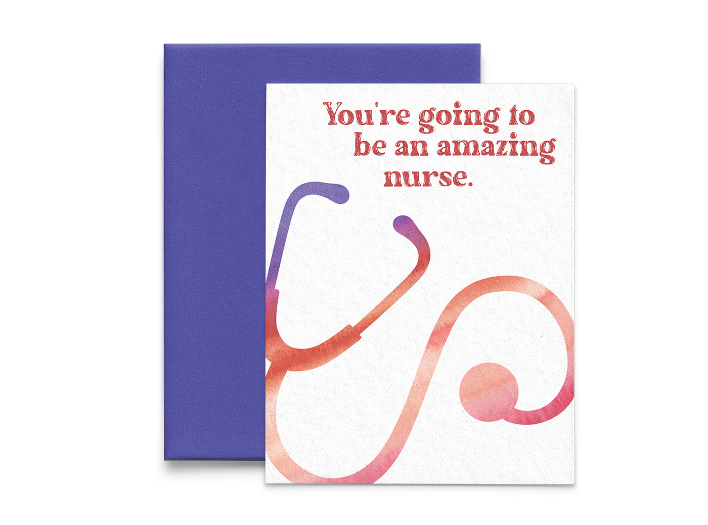 You're Going to be an Amazing Nurse Graduation Card