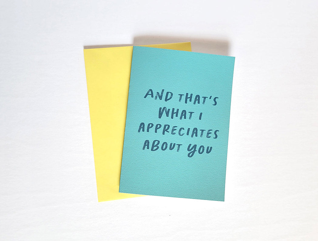 Photo of the And that's what I appreciates about you Thank You Card by Lucky Dog Design Co.