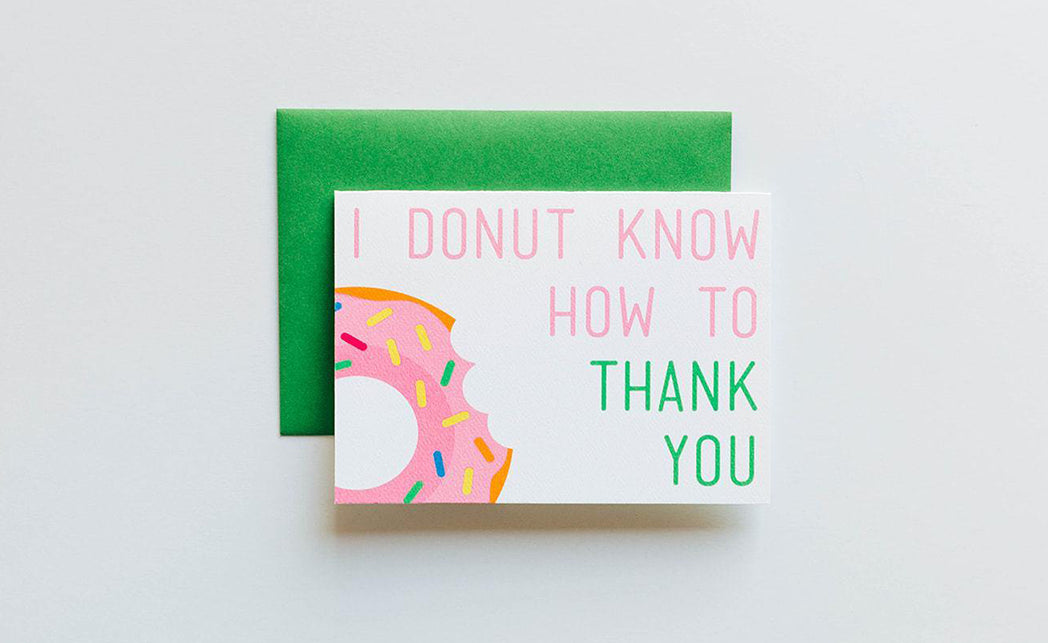 Photo of the I Donut Know How to Thank You Card by Lucky Dog Design Co.