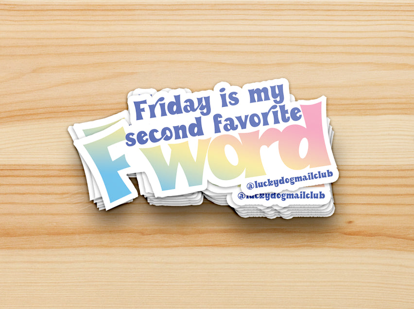 Photo of the Friday is my Second Favorite F Word Vinyl Sticker by Lucky Dog Design Co.