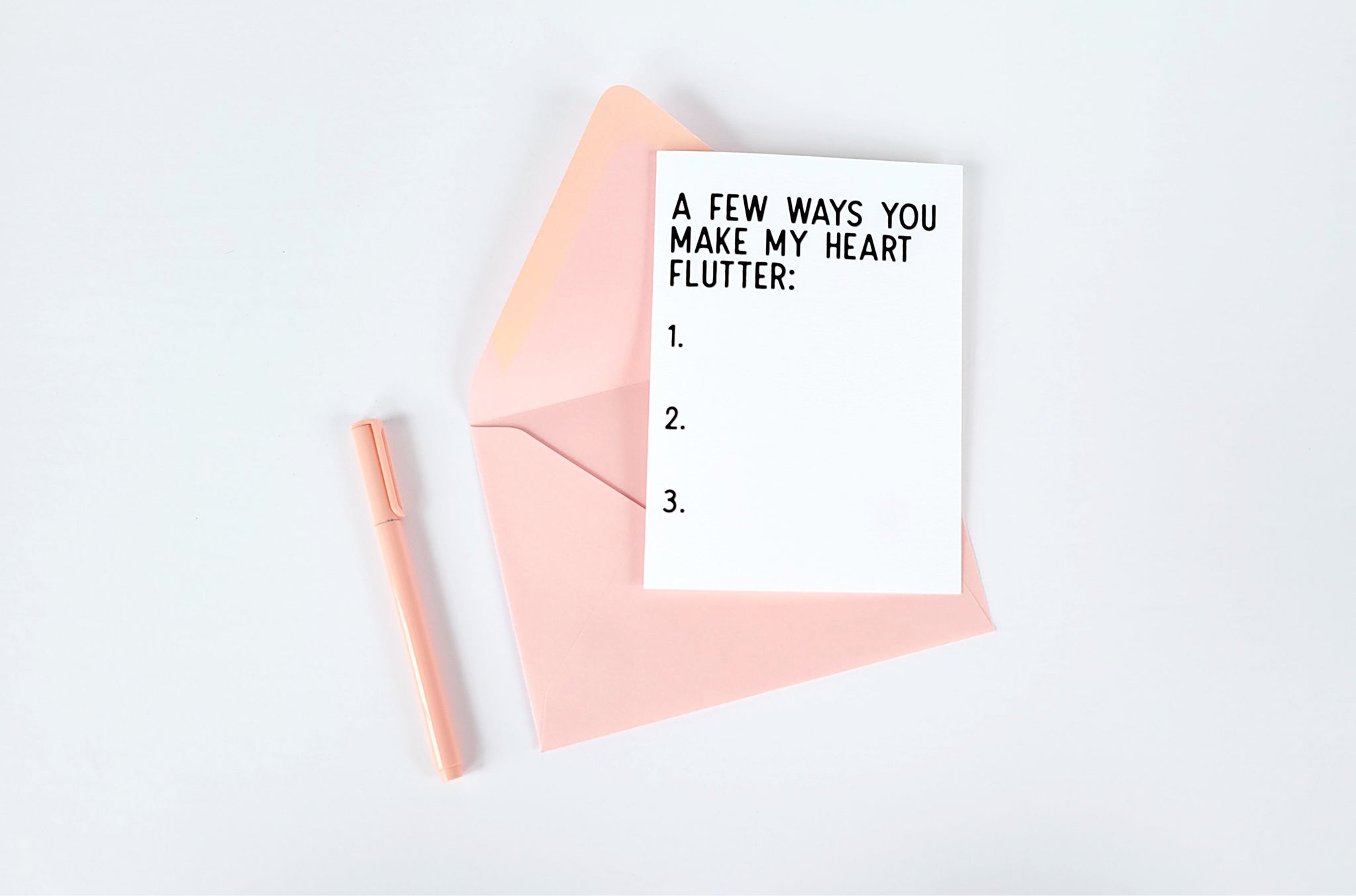 Photo of the A Few Ways You Make My Heart Flutter Fillable Love Greeting Card of Default Title by Lucky Dog Design Co.