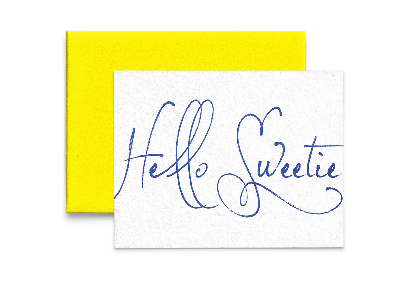 Hello Sweetie Just Because Greeting Card