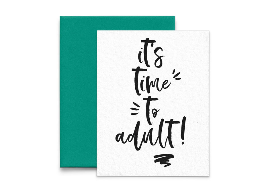 It's Time to Adult! Graduation Card