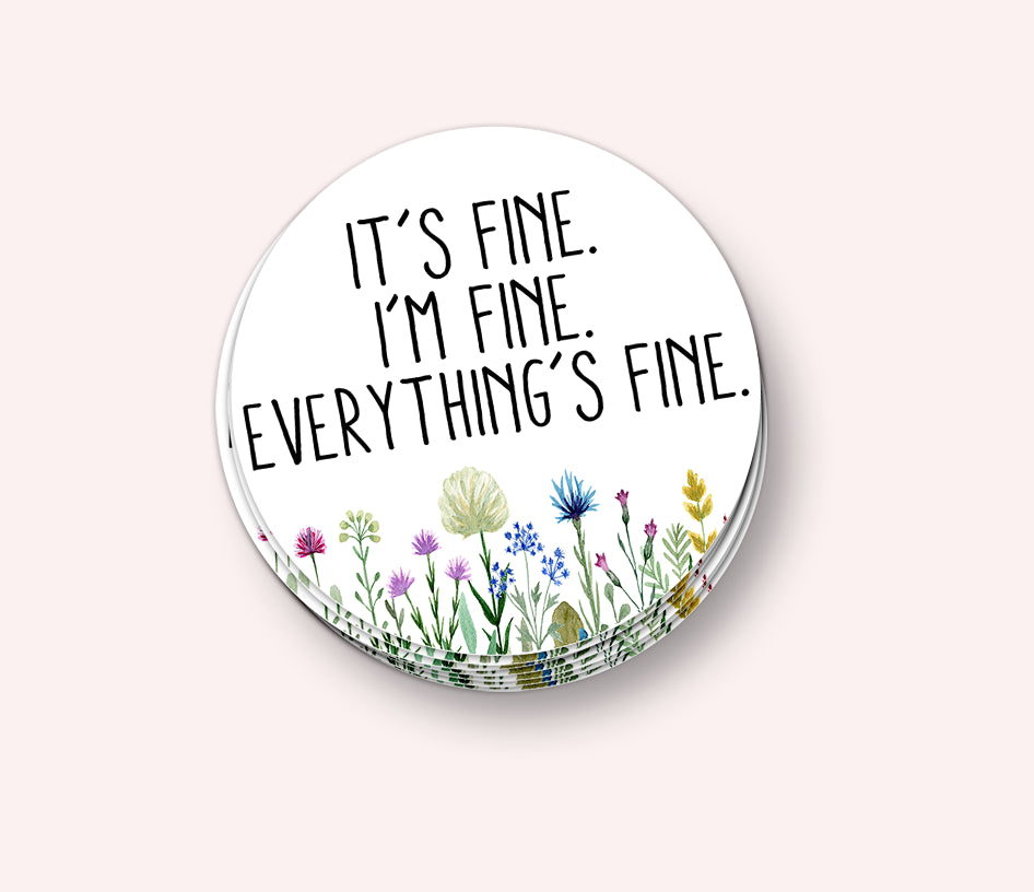 Photo of the Everything's Fine Vinyl Sticker by Lucky Dog Design Co.