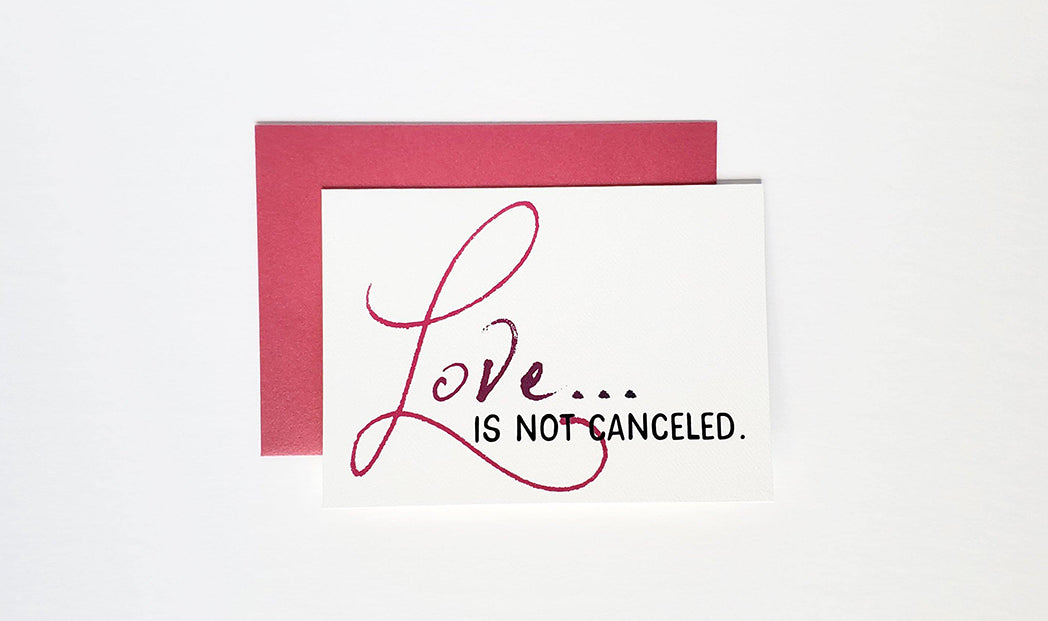 Photo of the Love is Not Canceled Encouragement Card by Lucky Dog Design Co.