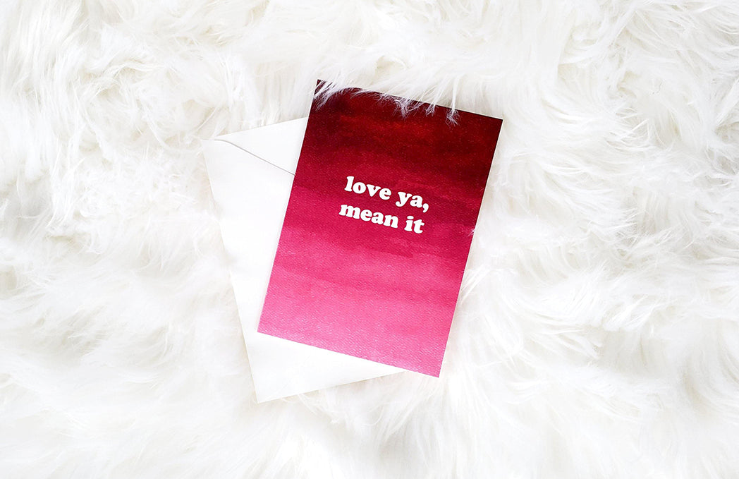 Photo of the Love Ya, Mean It Friendship and Love Greeting Card by Lucky Dog Design Co.