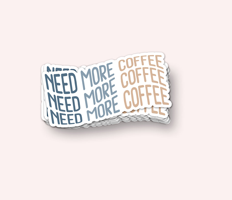 Photo of the Need More Coffee Vinyl Sticker by Lucky Dog Design Co.