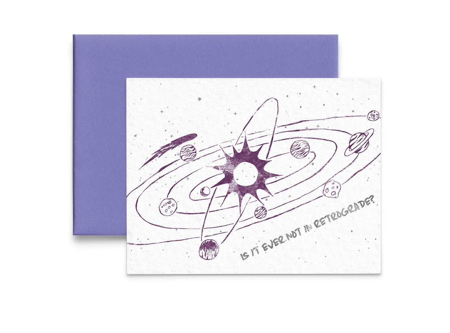 Is It Ever Not In Retrograde? Encouragement Card