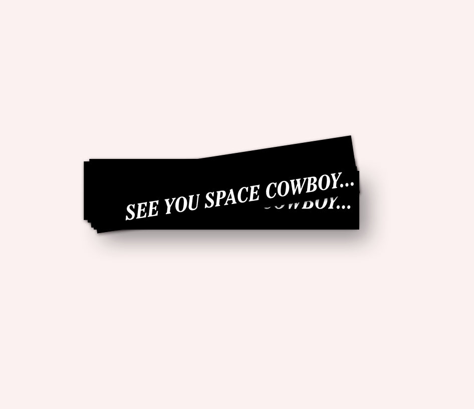 Photo of the See You Space Cowboy Clear Vinyl Sticker by Lucky Dog Design Co.