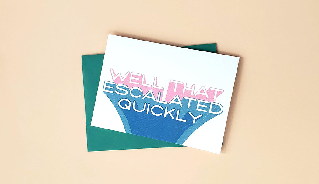 Photo of the Well That Escalated Quickly Congratulations Card by Lucky Dog Design Co.