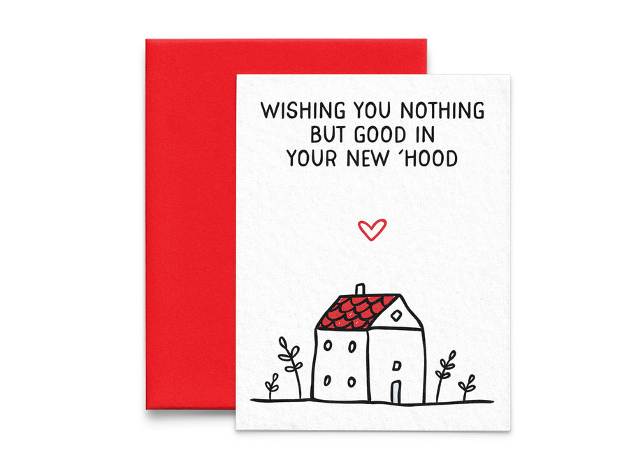 Nothing But Good in Your New 'Hood New Homeowner Congratulations Card